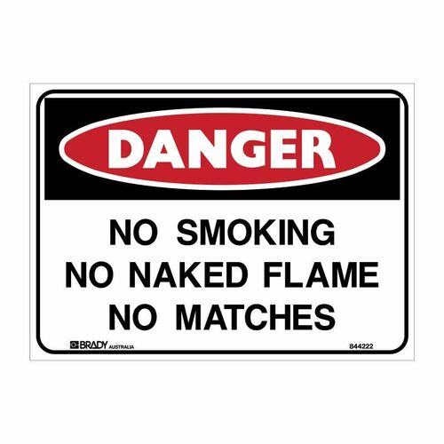 Brady Danger Sign - No Smoking No Naked Flames No Matches 600 x 450mm Poly
