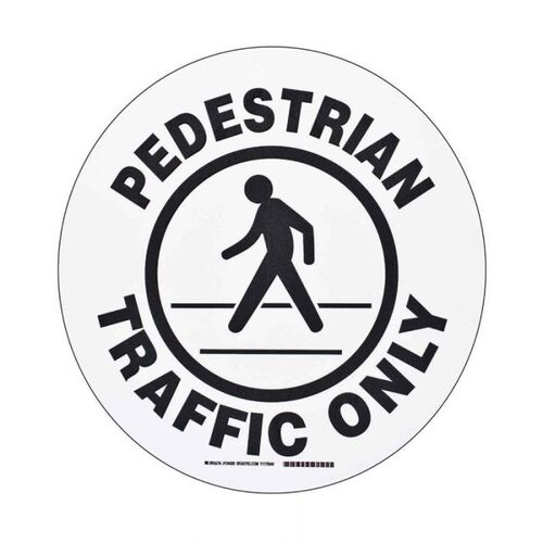 Brady Toughstripe Floor Sign - Pedestrian Traffic Only 430mm Diameter