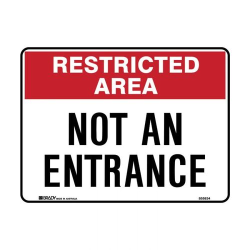 Brady Restricted Area Sign - Not An Entrance 225 x 300mm Metal